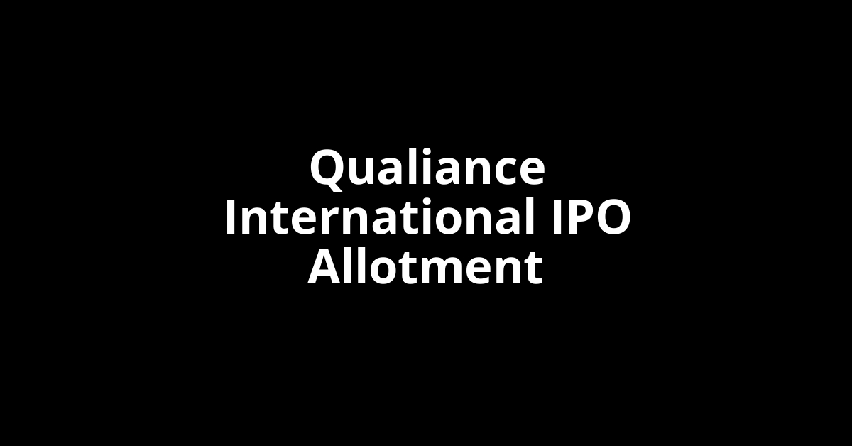 Qualiance International IPO Allotment Status