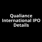 Qualiance International IPO Date, Review, Price, Allotment Details