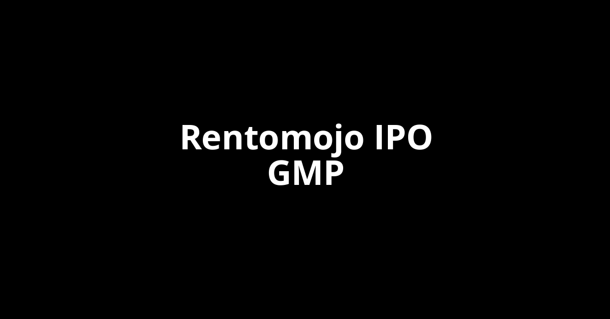 Rentomojo IPO GMP, Grey Market Premium Today