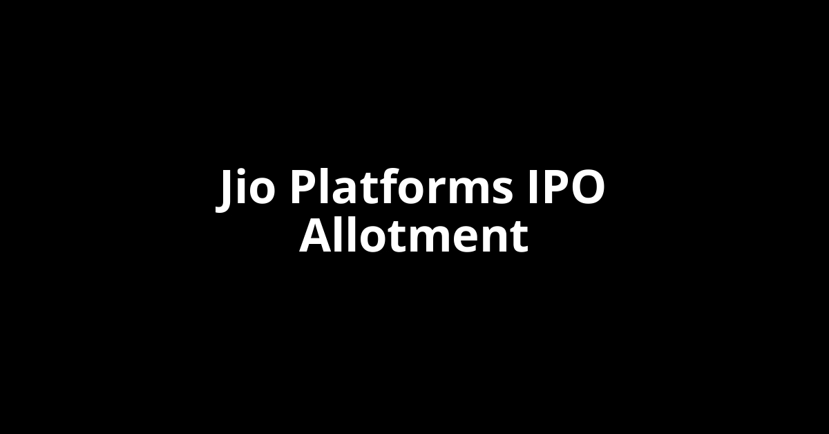 Jio Platforms IPO Allotment Status